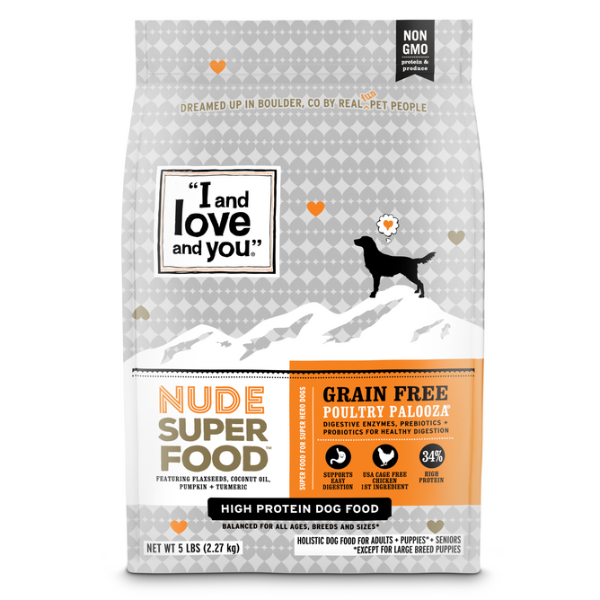 A 5 lbs white bag of Nude Food Grain-Free Poultry Palooza by I and Love and You features a black dog silhouette, hearts, digestive enzymes, prebiotics, and probiotics for optimal pet health.